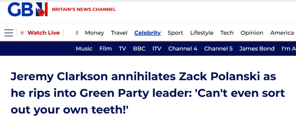 GB New’s celebrates Jeremy Clarkson’s personal attacks on Zack Polanski, while ignoring the real news